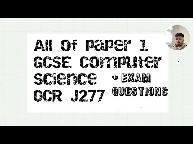 All of OCR GCSE Computer Science J277 Paper 1 in under 60 mins + Exam Questions