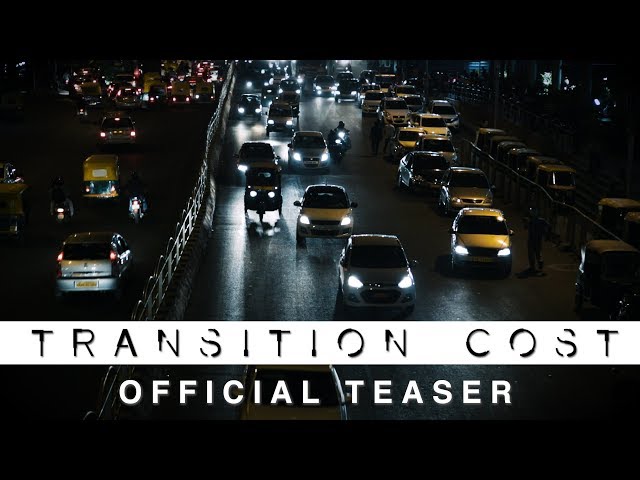 Transition Cost - A Documentary [Teaser]
