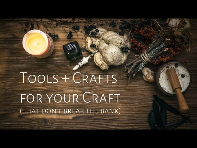 Low-Cost Witchcraft Tools(That You Probably Already Have!)