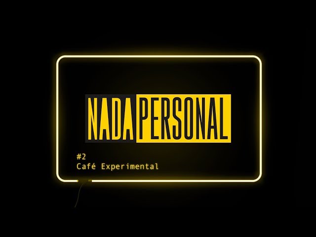 Nada Personal #2 - Café Experimental