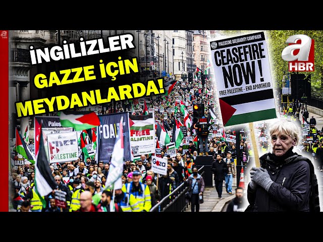Londra'da Gazze için protesto! Binlerce kişi Gazze için toplandı | A Haber