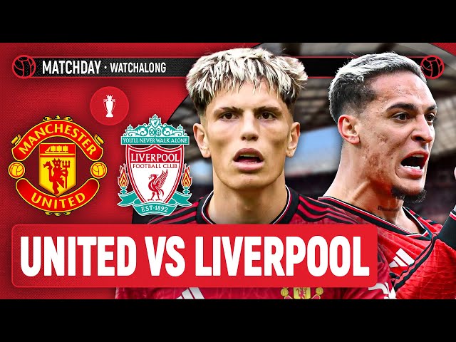 Manchester United 2-2 Liverpool | LIVE STREAM WatchAlong