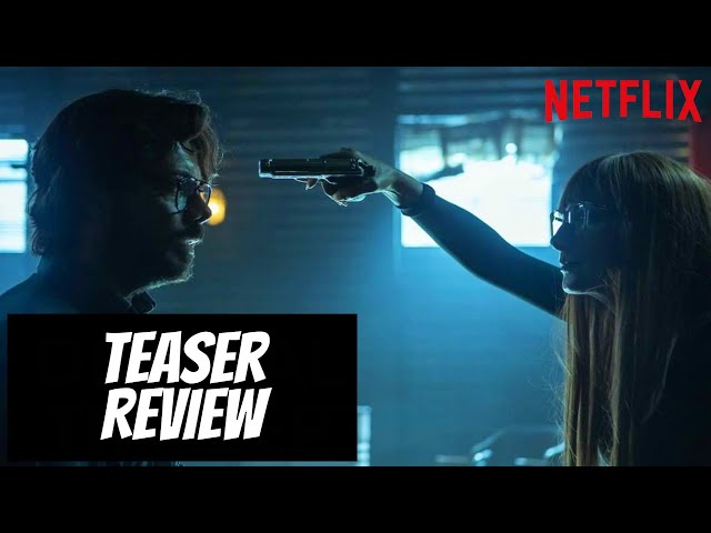 Money Heist Season 5 Part 1 Teaser Review, Netflix