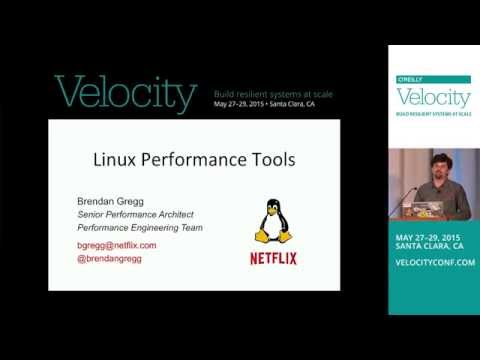 Linux Performance Tools, Brendan Gregg, O'Reilly Velocity