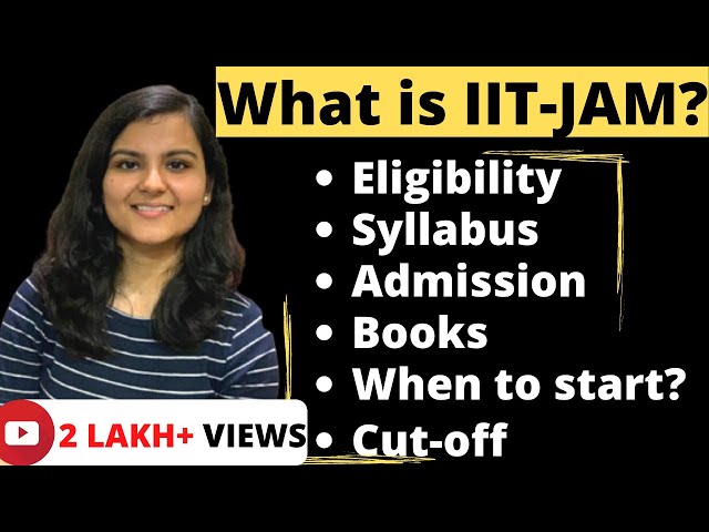 WHAT IS IIT-JAM ? || Detailed Explanation
