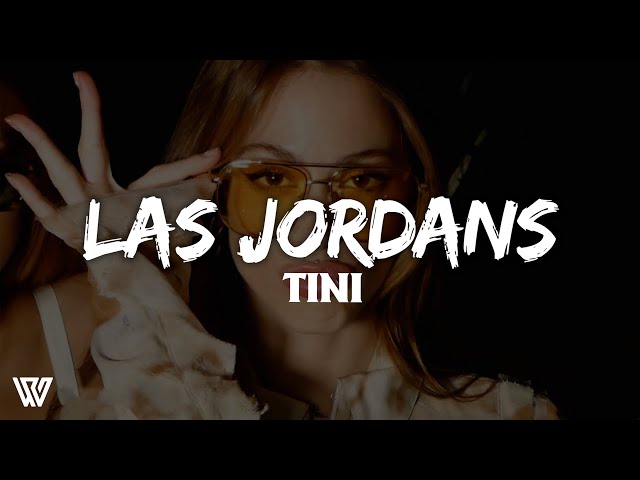 TINI - Las Jordans (Letra/Lyrics)