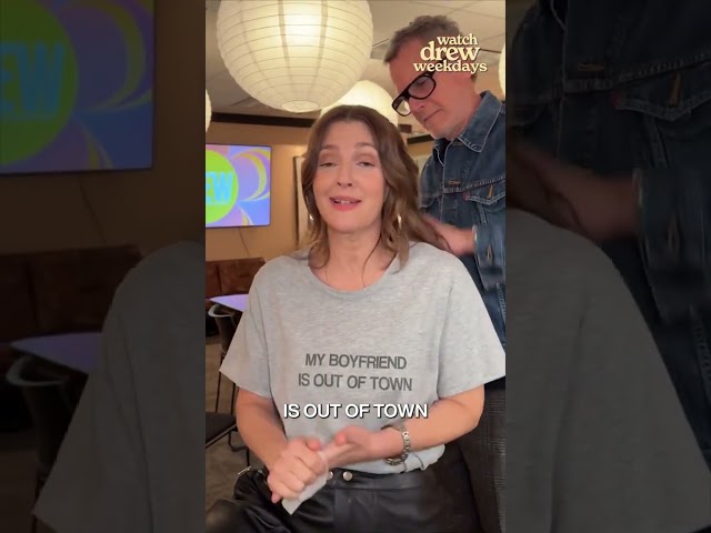 Drew Barrymore Reveals Story Behind Her "My Boyfriend is Out of Town" Shirt | Drew Barrymore Show
