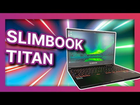 Slimbook Titan - a Portable Powerhouse running Linux