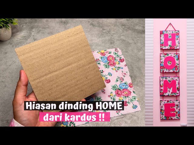 Cara membuat hiasan dinding HOME dari kardus bekas ! | DIY Wall Hanging HOME from cardboard