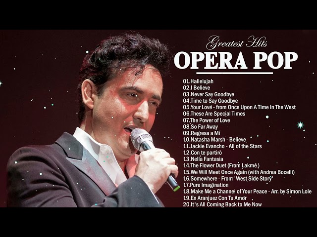 Best Opera Crossover  Songs - Famous Opera Songs - Andrea Bocelli, Céline Dion, Sarah Brightman