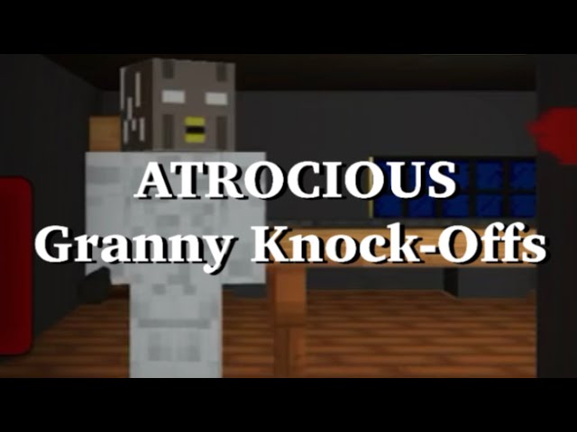 ATROCIOUS Granny Knock-Offs