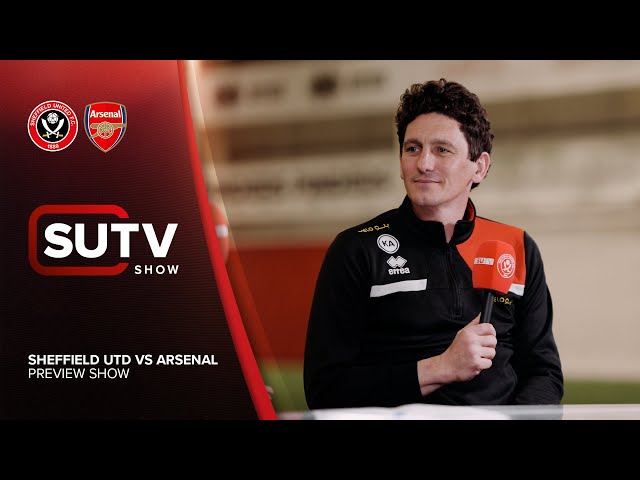 The SUTV Preview Show | Sheffield United vs Arsenal | Keith Andrews chats to Alice & Carl