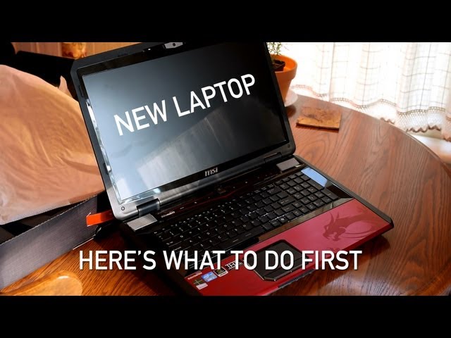New Laptop: What to Do When You Get a New Notebook/Laptop/PC