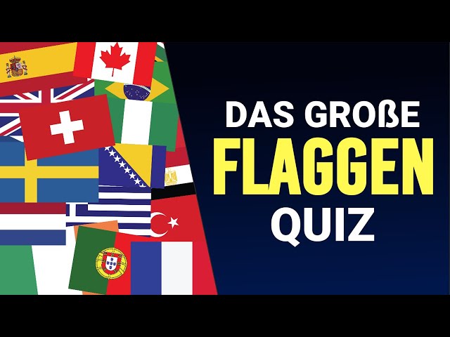 Das Große FLAGGEN QUIZ - Kannst du alle 50 Flaggen erraten?