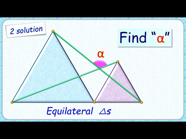 Solve in 30s . . Two equilateral triangles. Find angle alpha. #math #cat #sat #ssc #ssccgl #cbse 255