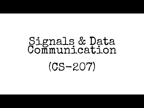 CS207: Signals & Data Communication