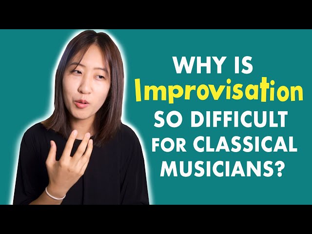 Why is Improvisation SO DIFFICULT for Classical Musicians?