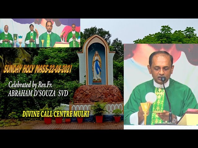 Sunday Holy Mass (22-08-2021) celebrated by Rev.Fr.Abraham D'Souza SVD at Divine Call Centre Mulki