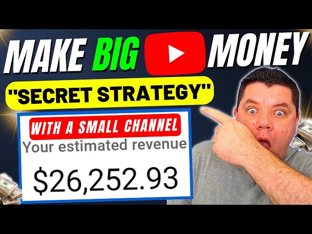 SECRET To Make BIG Money On YouTube With a SMALL or NEW Channel & Get A Lot Of Views & Subs!
