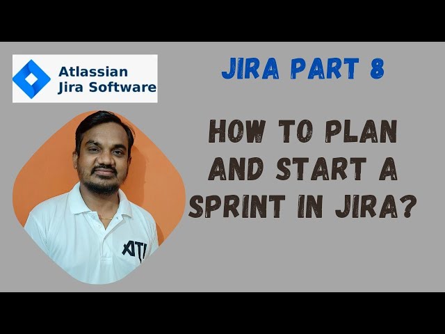 #8. How to Start a Sprint in JIRA ?