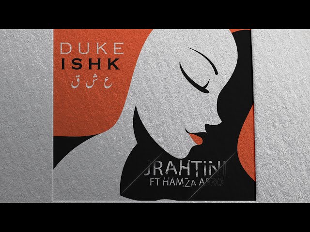 DUKE ft. HAMZA AFRO - JRAHTINI (Official Audio, Prod by Alejandro)