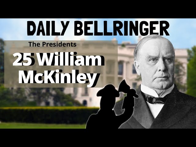 President William McKinley | DAILY BELLRINGER