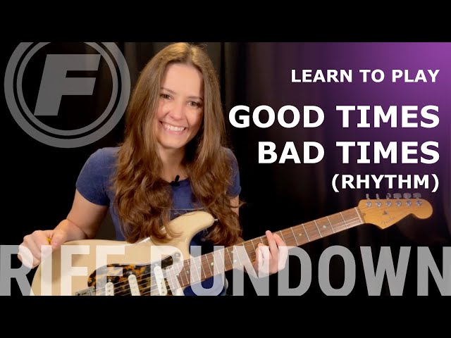 Learn To Play "Good Times Bad Times" by Led Zeppelin