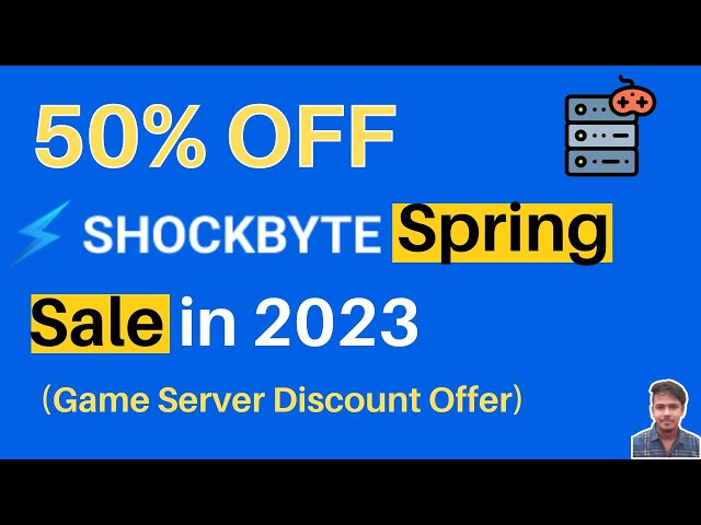 50% OFF Shockbyte Spring Sale 2024 (Game Server Discount Offer)