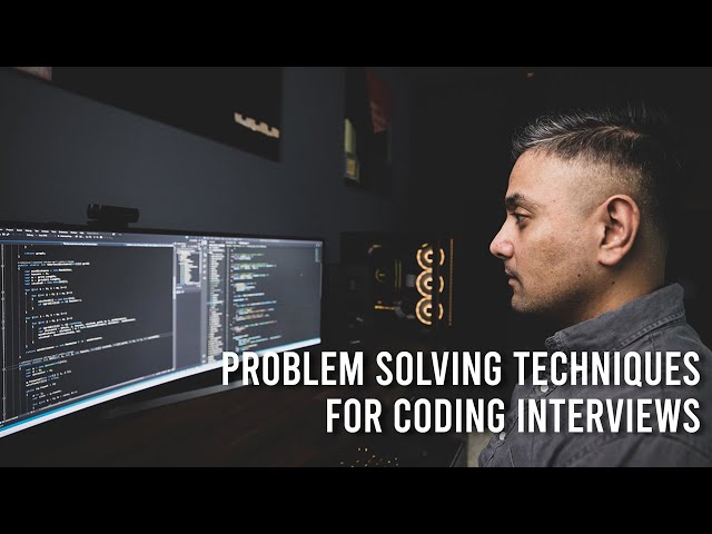 3 Problem Solving Techniques for Coding Interviews
