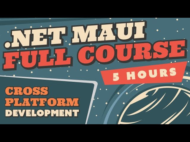 .NET MAUI Tutorial Full Course