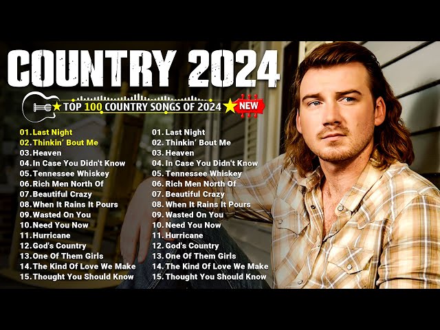 Country Songs 2024 - Morgan Wallen, Luke Combs, Luke Bryan, Chris Stapleton, Brett Young, Kane Brown