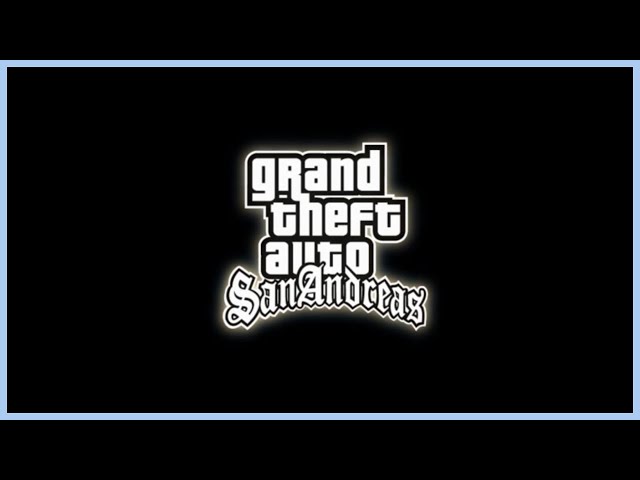 GTA San Andreas - Introduction
