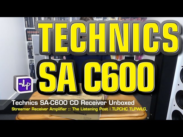 Technics SA-C600 CD / Receiver / Streamer / All in one | The Listening Post | TLPCHC TLPWLG