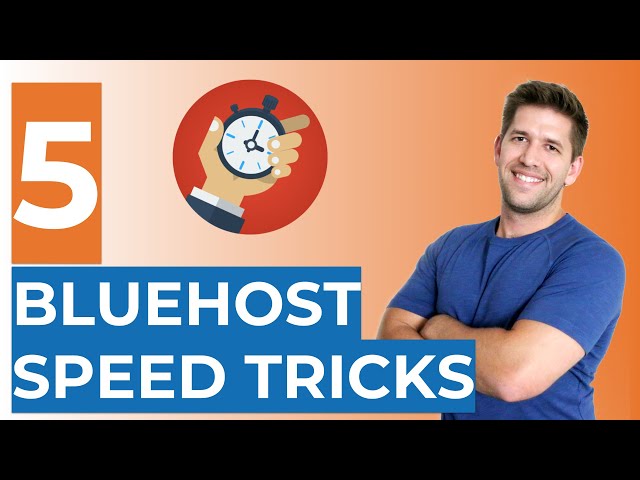 5 Quick Tips To Make Bluehost Sites Faster