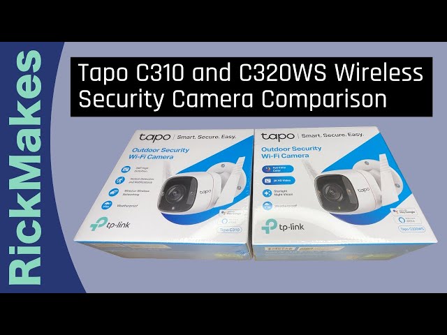 Tapo C310 and C320WS Wireless Security Camera Comparison