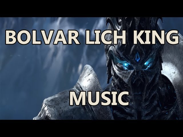 Icecrown Bolvar the Lich King - Patch 8.3 Music
