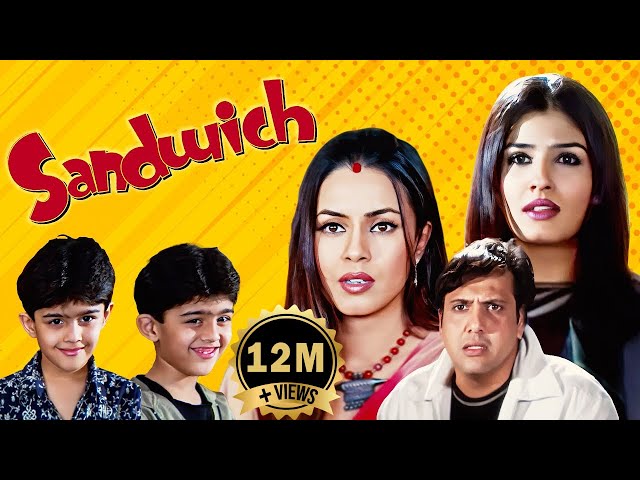 Sandwich Full Movie | Raveena Tandon | Mahima Chaudhary | Govinda