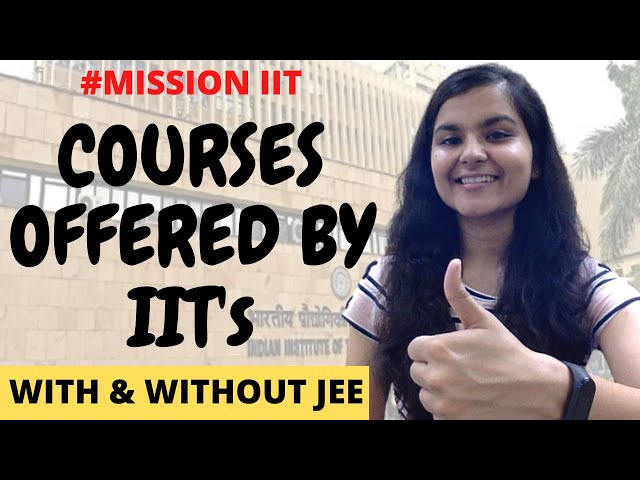 COURSES OFFERED BY IIT's || SCIENCE, COMMERCE & ARTS