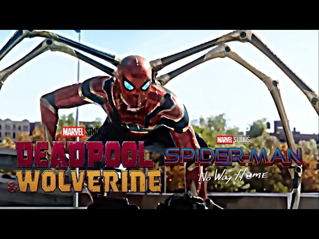 Spider-Man No Way Home Trailer | Deadpool & Wolverine Style