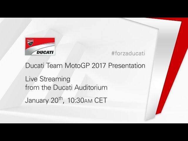 2017 Ducati Team MotoGP  presentation - live streaming