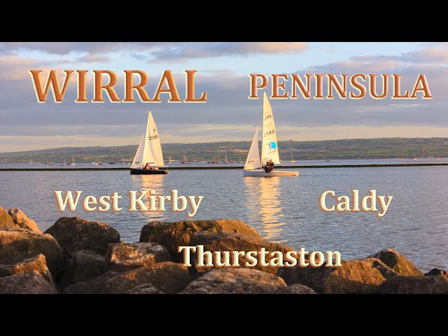 Wirral Peninsula: West Kirby - Caldy - Thurstaston