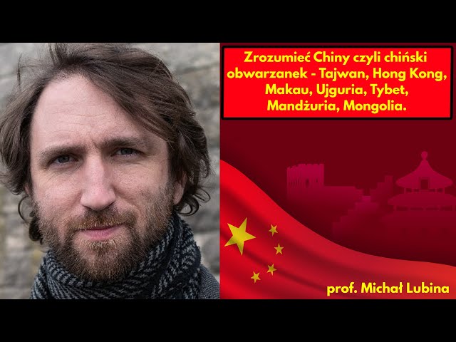 Zrozumieć Chiny czyli chiński obwarzanek - Tajwan, Hong Kong, Makau, Ujguria, Tybet / Michał Lubina