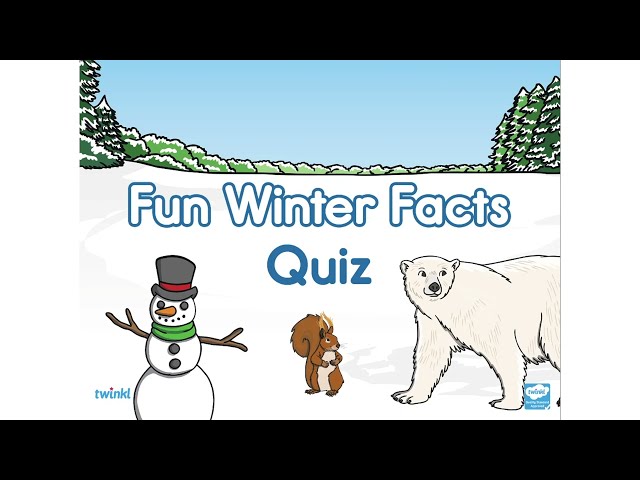 Winter Trivia Quiz for Kids | Fun Winter Facts Quiz | Twinkl USA