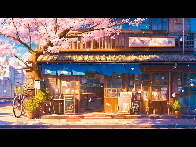 Japanese Spring Morning 🌸 Lofi Spring Vibes 🌸 Morning Lofi Songs Make You Start Your Day Peacefully