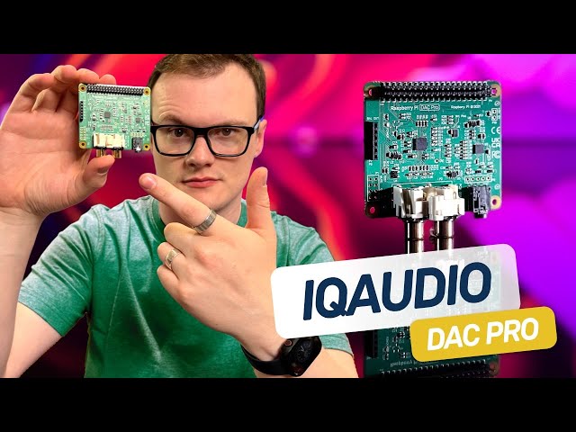 IQAudio DAC Pro Review: The Ultimate Raspberry Pi Audio Solution