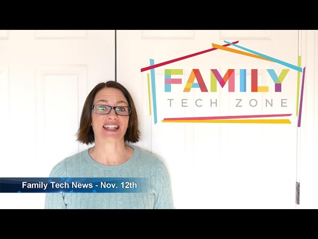 Family Tech News - November 12th, 2016