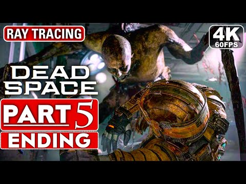 DEAD SPACE REMAKE ENDING Gameplay Walkthrough Part 5 [4K 60FPS PC ULTRA] - No Commentary (FULL GAME)