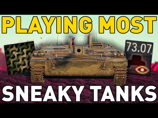Playing the MOST SNEAKY Tanks in World of Tanks!