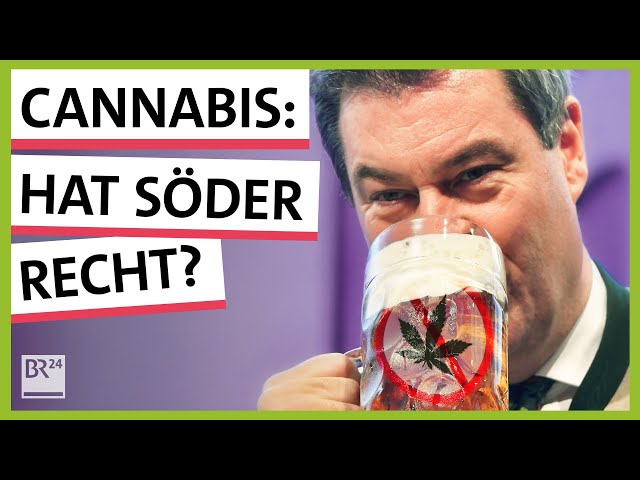 Cannabis-Verbot: Hat Bayern Recht? | Possoch klärt | BR24