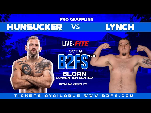 B2FS 175 | Harry Hunsucker vs Todd Lynch Pro Grappling